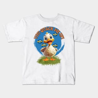 Funny cute Duck You Quack me up! Kids T-Shirt